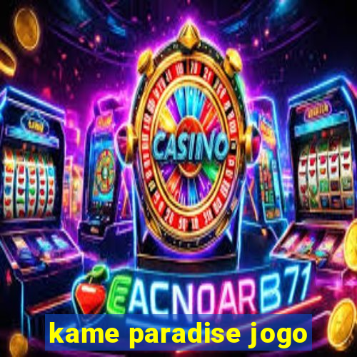 kame paradise jogo